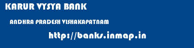 KARUR VYSYA BANK  ANDHRA PRADESH VISHAKAPATNAM    banks information 